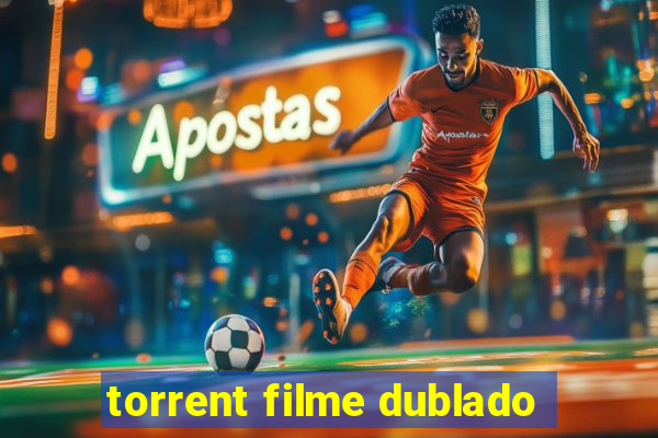 torrent filme dublado